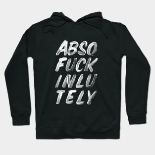 Absolutely Hoodie